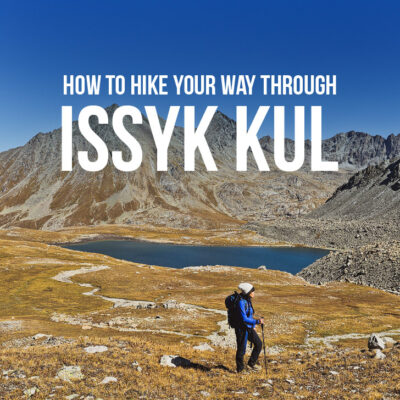 Kyrgyzstan Hiking - How to Hike to Boz Uchuk Lakes // localadventurer.com