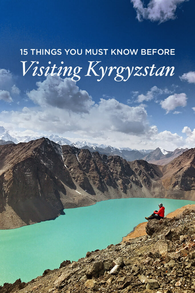 15 Things You Must Know Before Visiting Kyrgyzstan » Local Adventurer
