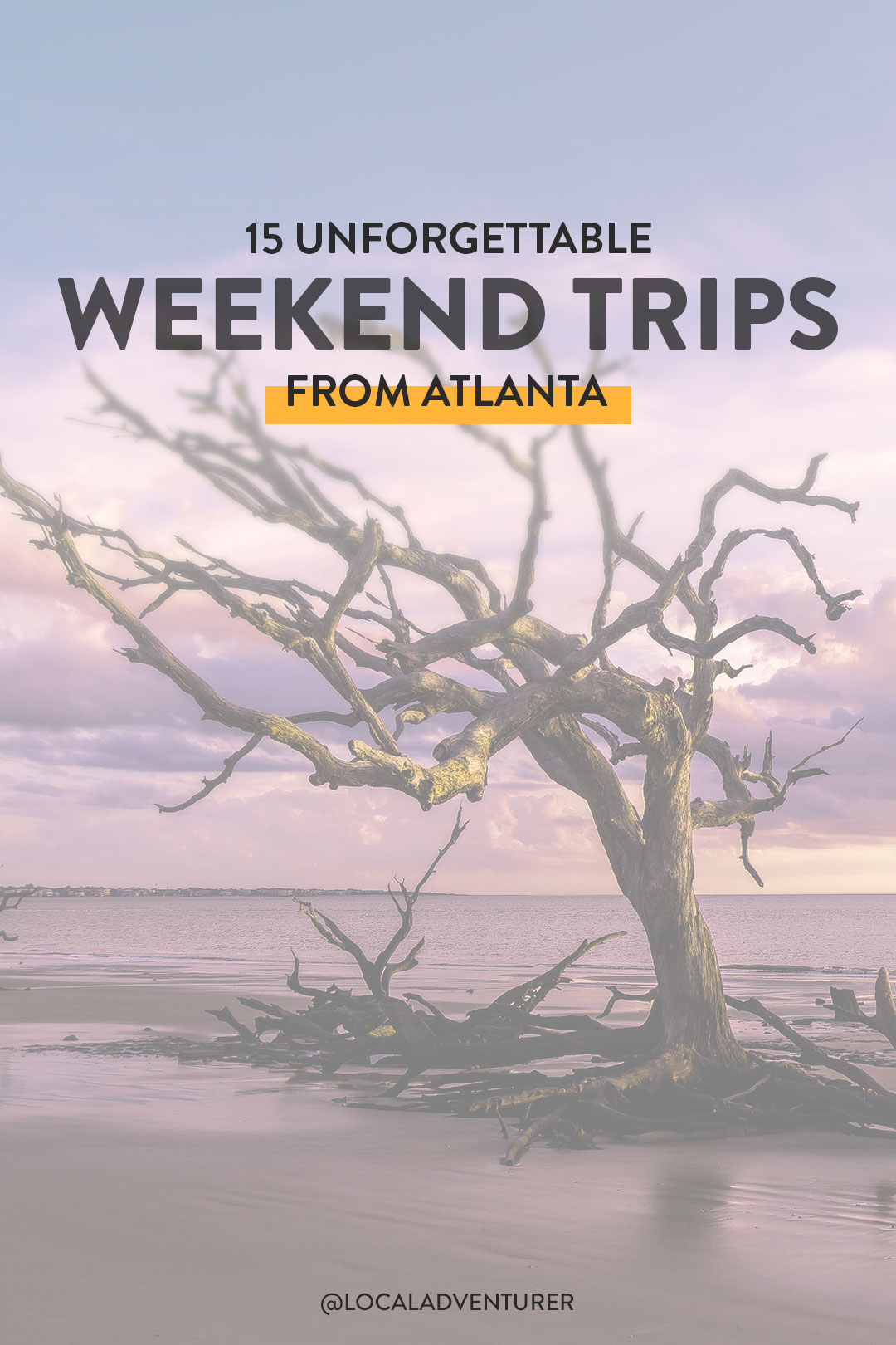 15 Unforgettablel Weekend Trips from Atlanta GA