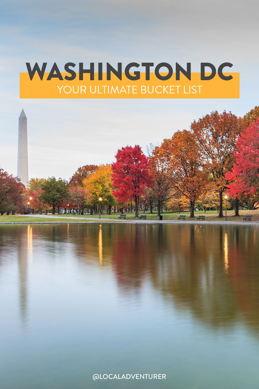 Your Ultimate DC Bucket List - 101 Things to Do in Washington DC