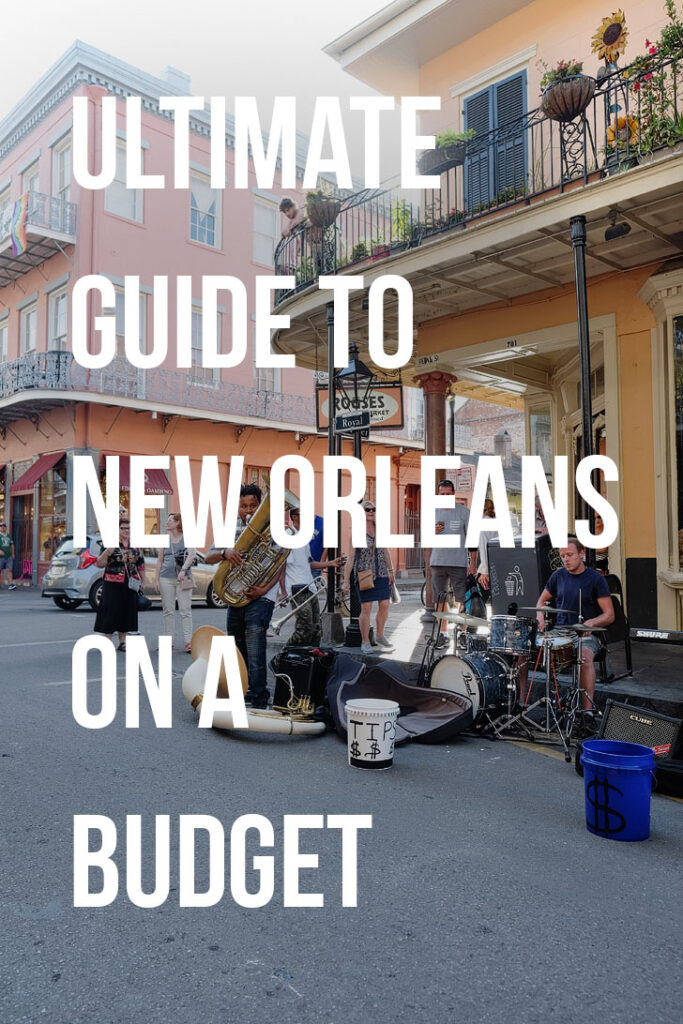 How to Visit New Orleans on a Budget // Local Adventurer