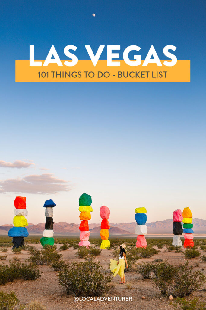 101 Things to Do in Las Vegas - Your Ultimate Vegas Bucket List // Local Adventurer