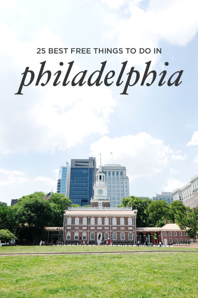 25 Free Things to Do in Philadelphia | Visiting Philadelphia on a Budget