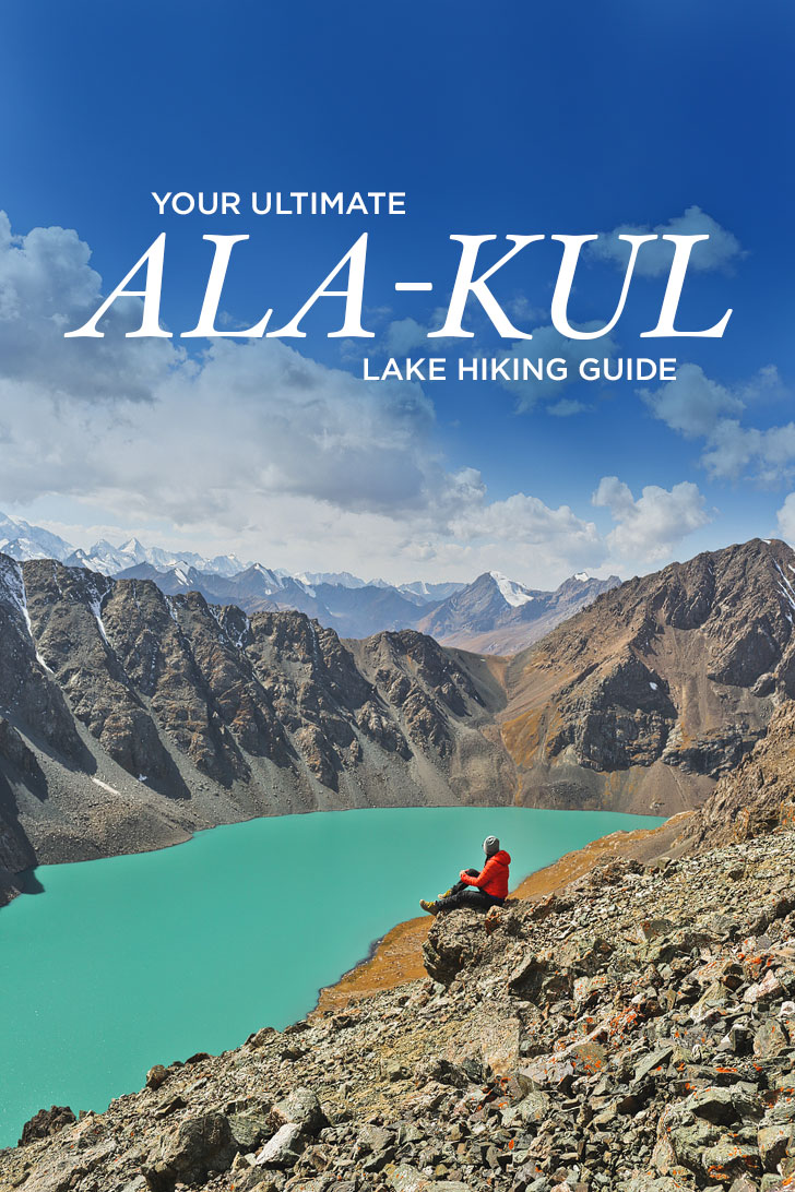 Trekking Kyrgyzstan - Your Complete Guide to the Lake Ala-Kul Hike // Local Adventurer