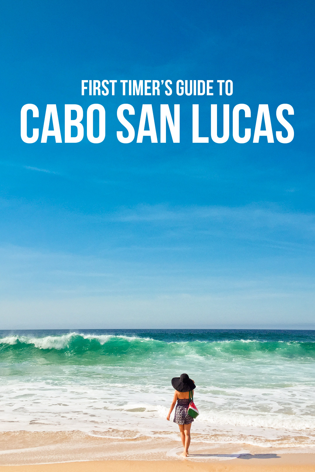 First Timer's guide to Cabo San Lucas Mexico