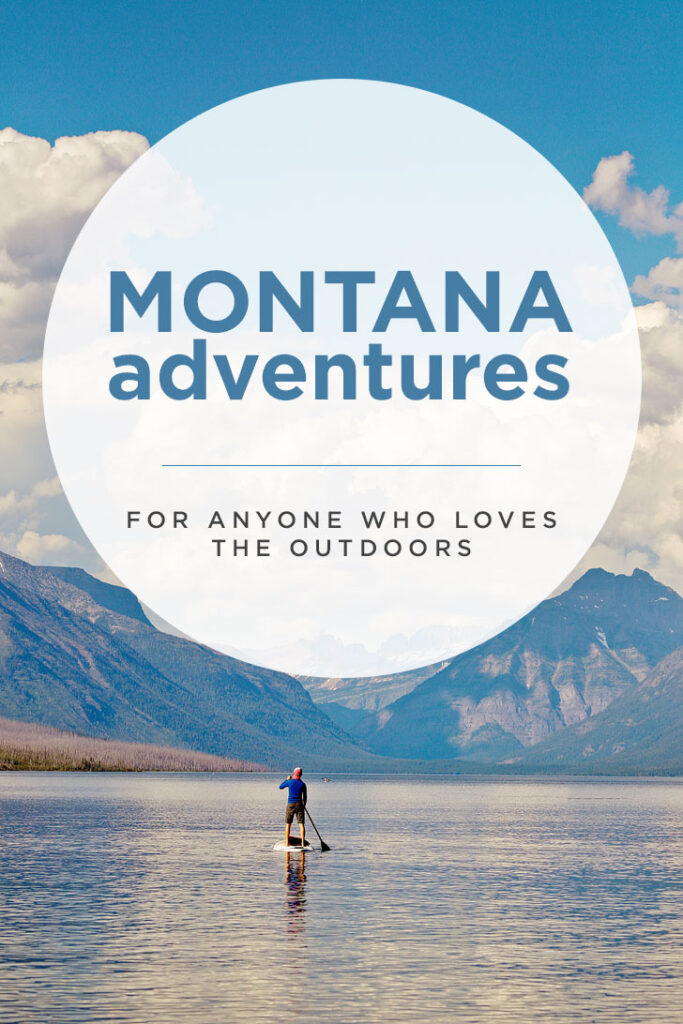 101 Breathtaking Adventures to Take on Your Next Montana Vacation // Local Adventurer #montanamovement #montana #travelling