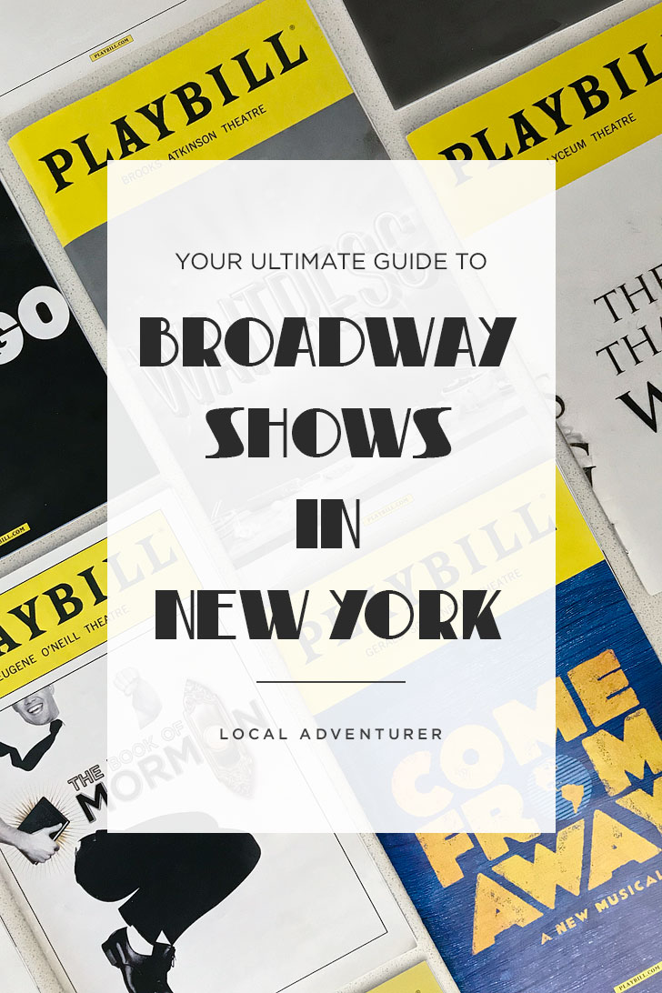 Your Guide to the Best Broadway Musicals and Shows in NYC + How to Get the Best Deals on Broadway Show Tickets + A Complete List of Current Broadway Shows, Off-Broadway Shows, and Off-Off Broadway Shows // Local Adventurer #nyc #newyork