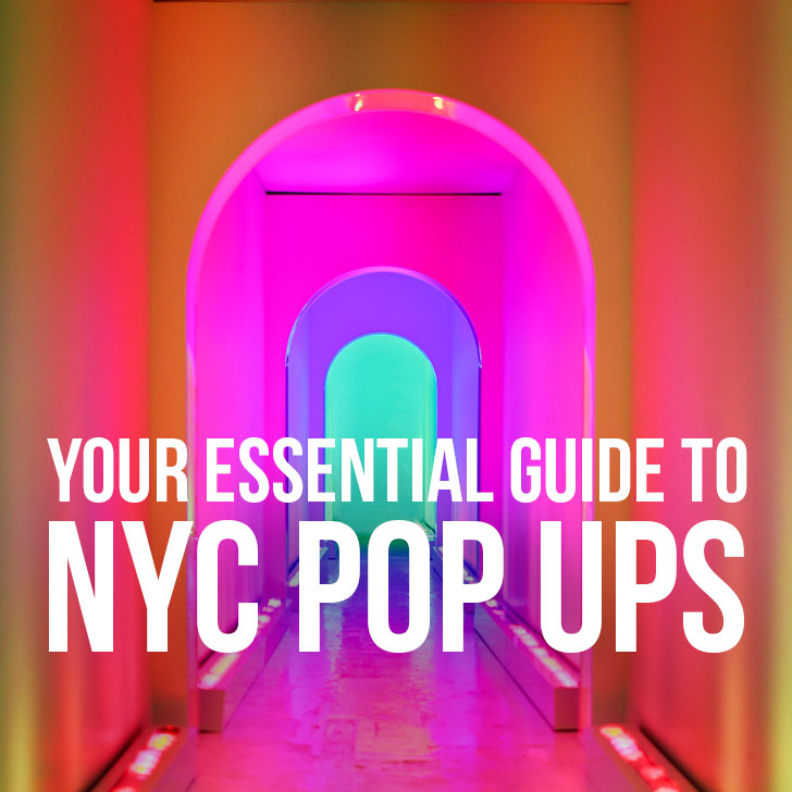Your Essential Guide to NYC Pop Up Events » Local Adventurer » Travel