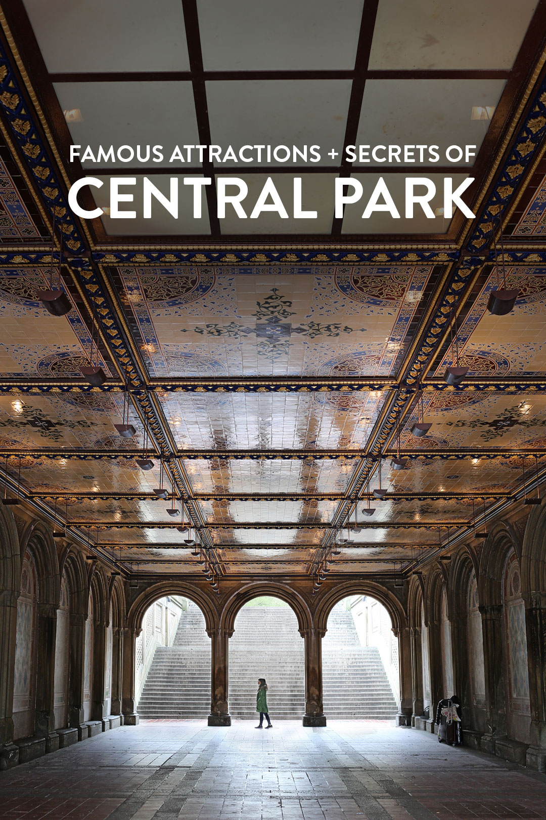 Bethesda Terrace - Central Park Things to See