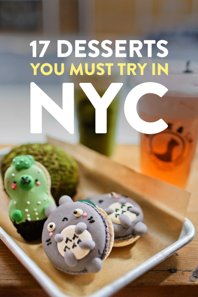 17 Best Dessert Places in NYC // Local Adventurer #nyc #newyork #newyorkcity #usa #food #foodie #travel #wanderlust #desserts