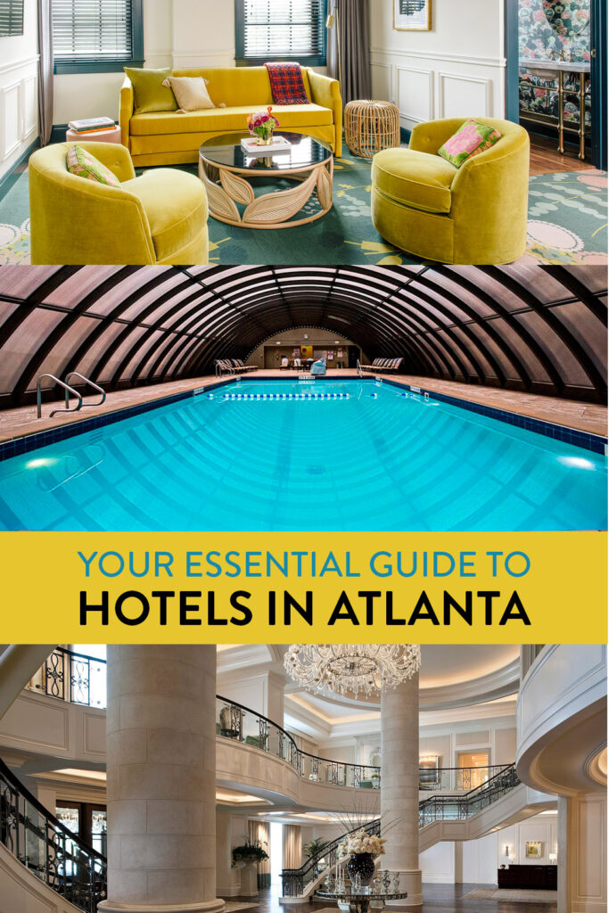 15 Best Hotels in Atlanta Ga from Boutique and Mid Range to the most Luxurious Five Star Hotels // Local Adventurer #atlanta #georgia #usa #travel #hotels