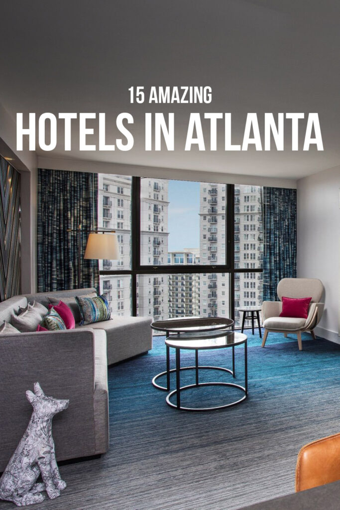 15 Best Hotels to Stay in Atlanta // Local Adventurer #atlanta #georgia #usa #travel #hotels
