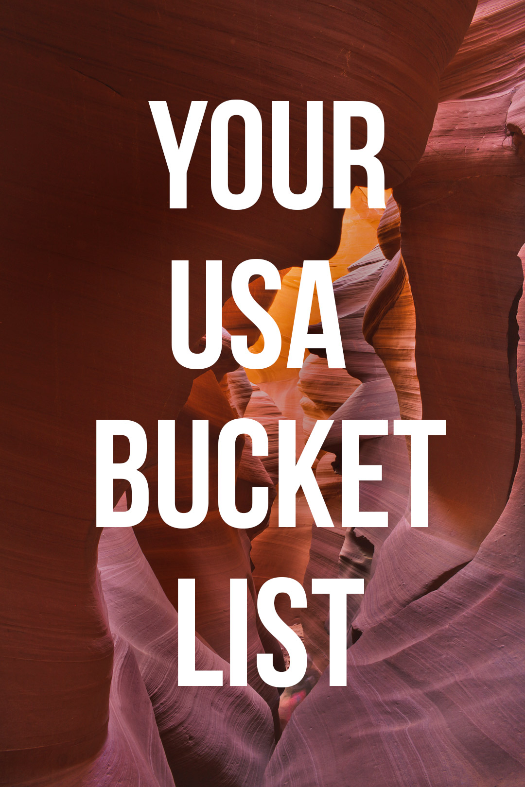 Bucket List Travel USA - 101 Places to See in USA // Local Adventurer