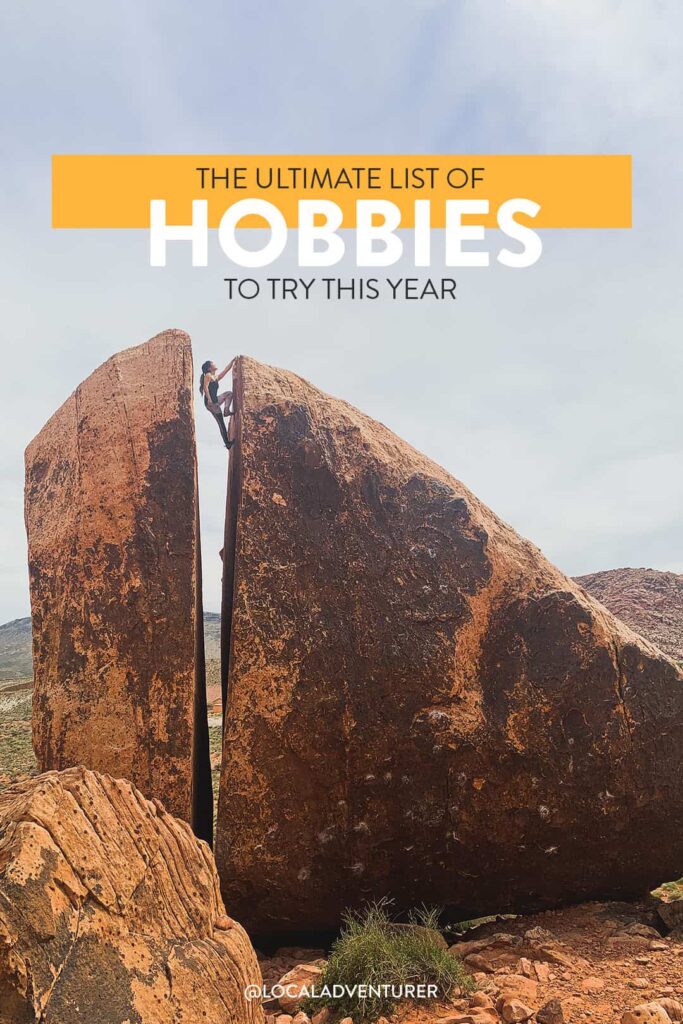 101 New and Unique Hobbies to Try in the New Year - Listed by Types of Hobbies