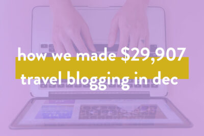 How We Made $29,907 in December from the Travel Blog // Local Adventurer #travelblog #travelblogger #blogger