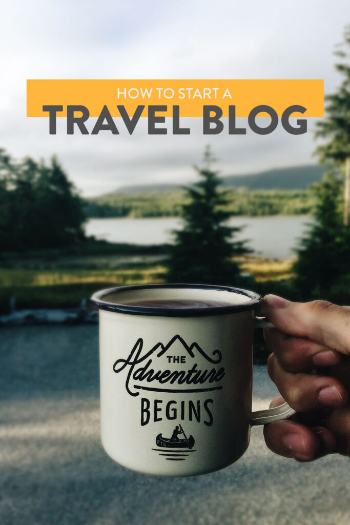 How to Start a Travel Blog