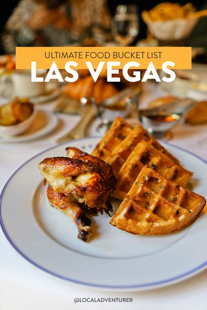 49 Best Places to Eat in Vegas Food Bucket List