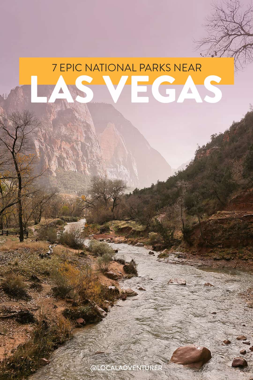 7 Breathtaking National Parks near Las Vegas