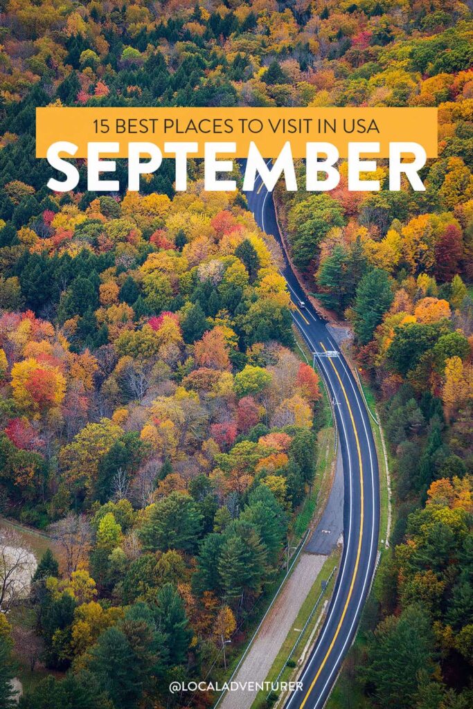 Best Places To Travel In September In Us States To Visit In September