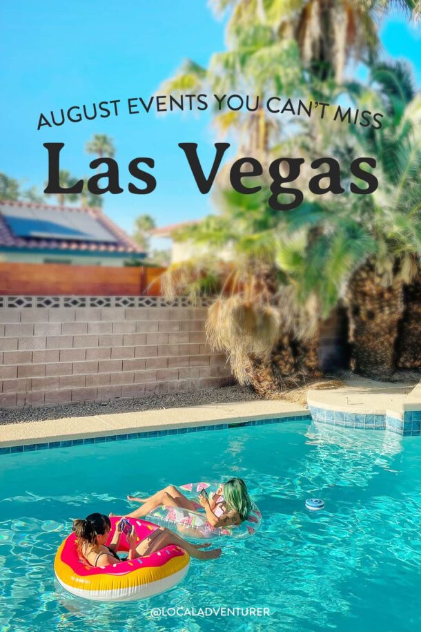 Las Vegas in August 2024 Things to Do, Weather, What to Pack