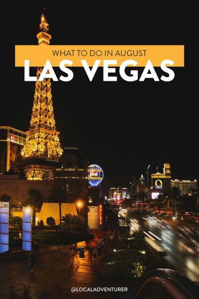 Las Vegas in August 2024 - Things to Do, Weather, What to Pack