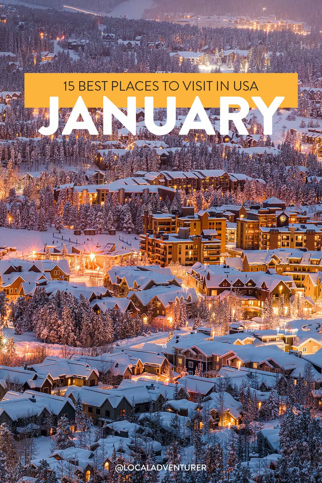 Best Places to Visit in the U.S. in January: Top Winter Destinations