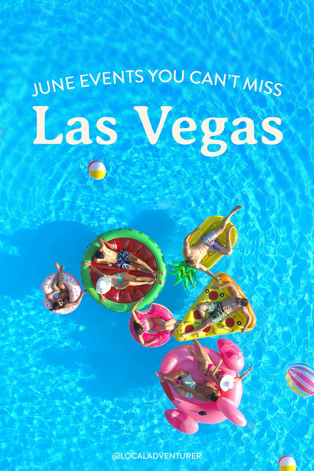 Las Vegas Events June 2024 + What to Pack + More » Local Adventurer