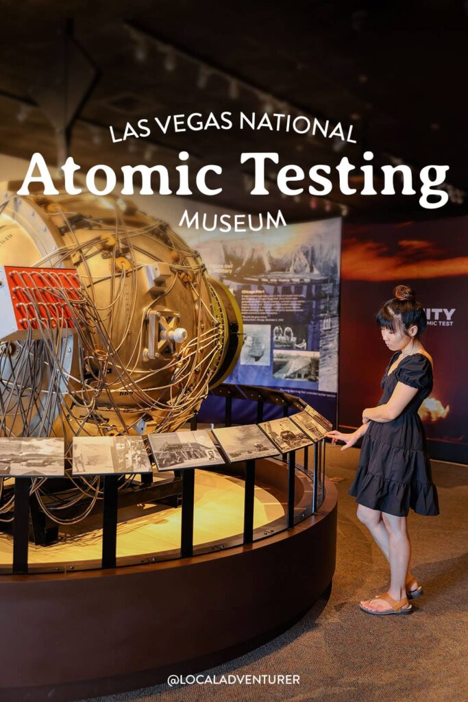 What It’s Like Visiting the National Atomic Testing Museum in Las Vegas