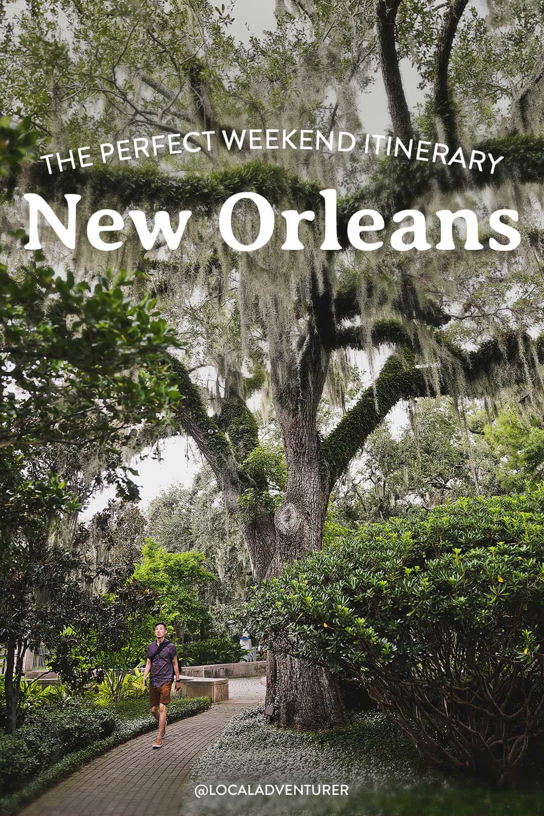 new orleans for the weekend itinerary