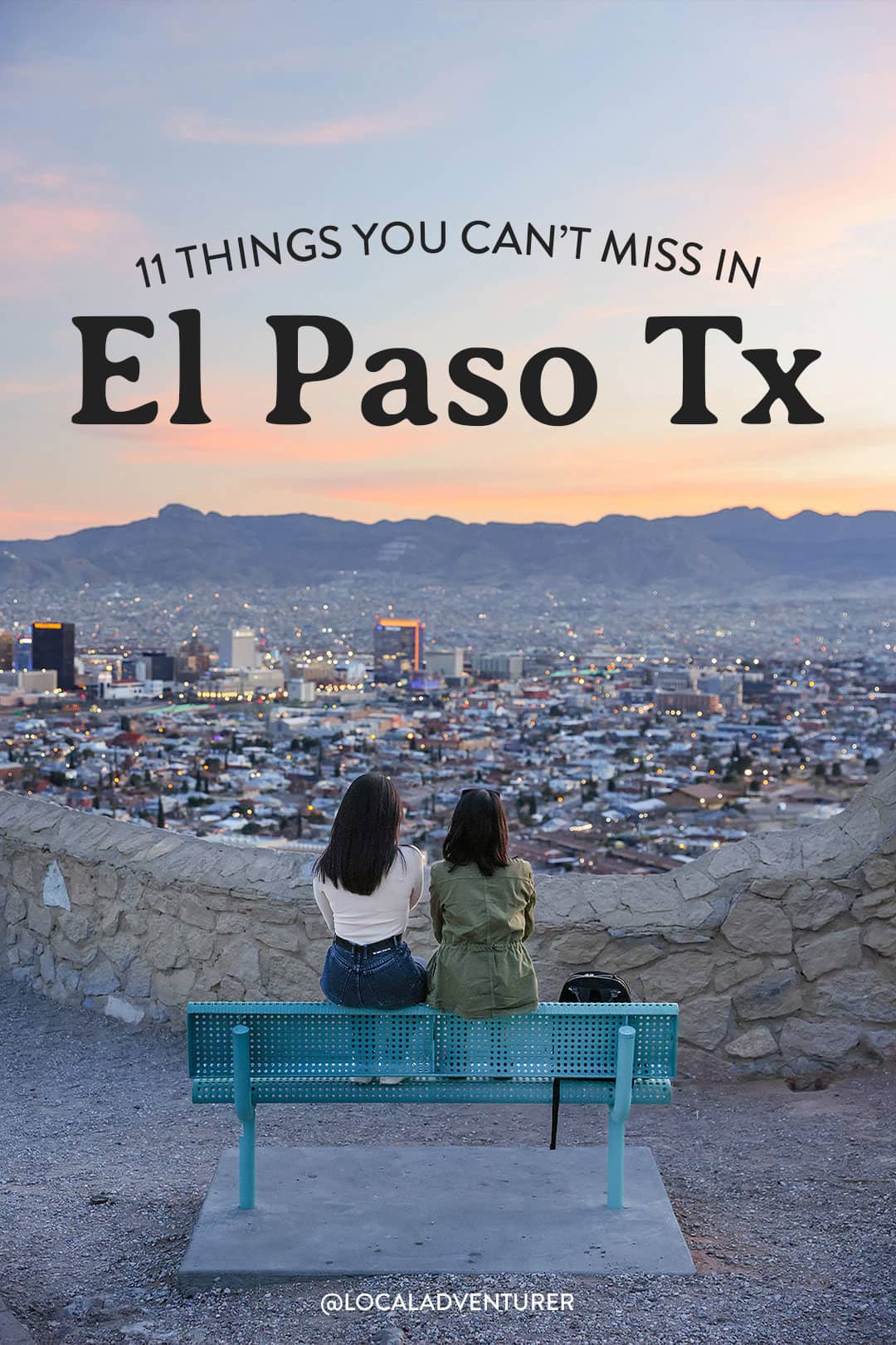 11 Best Things to Do in El Paso Texas