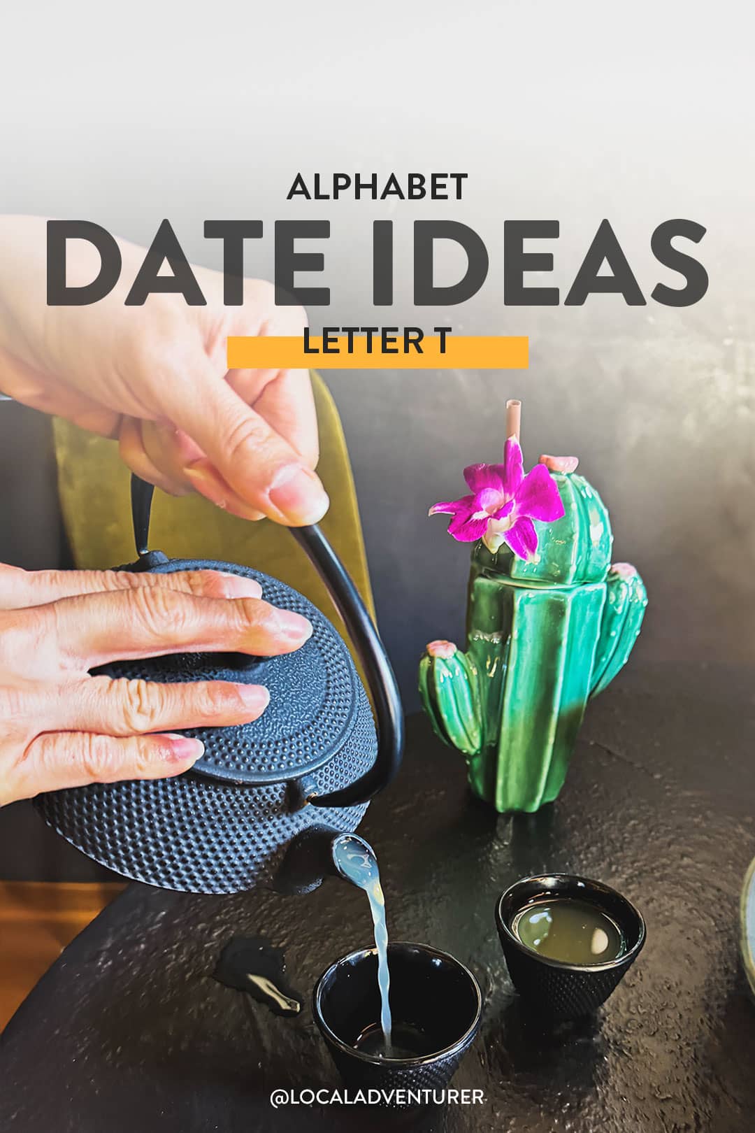 date ideas that start with t activities