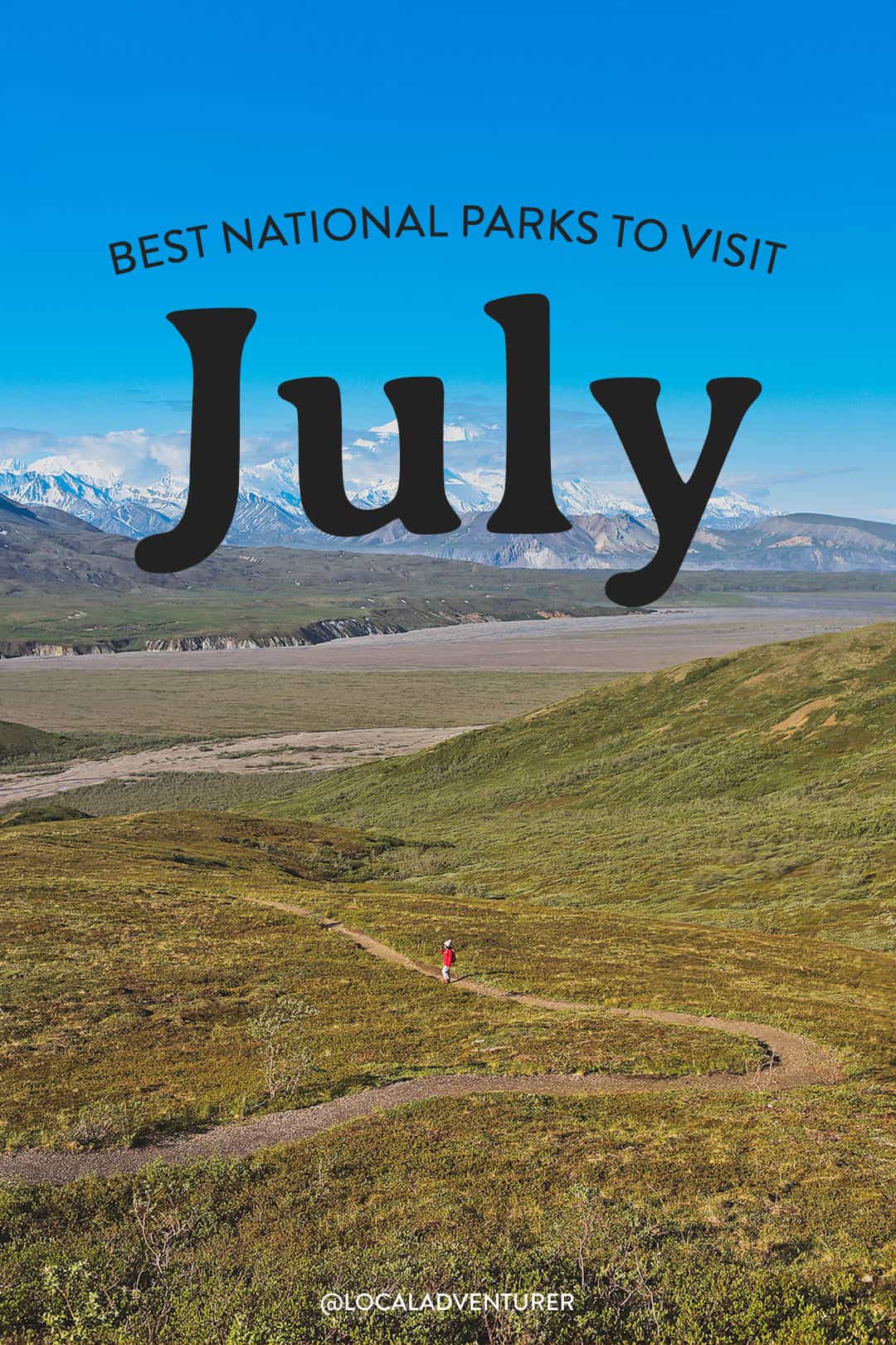 best national parks to visit in july