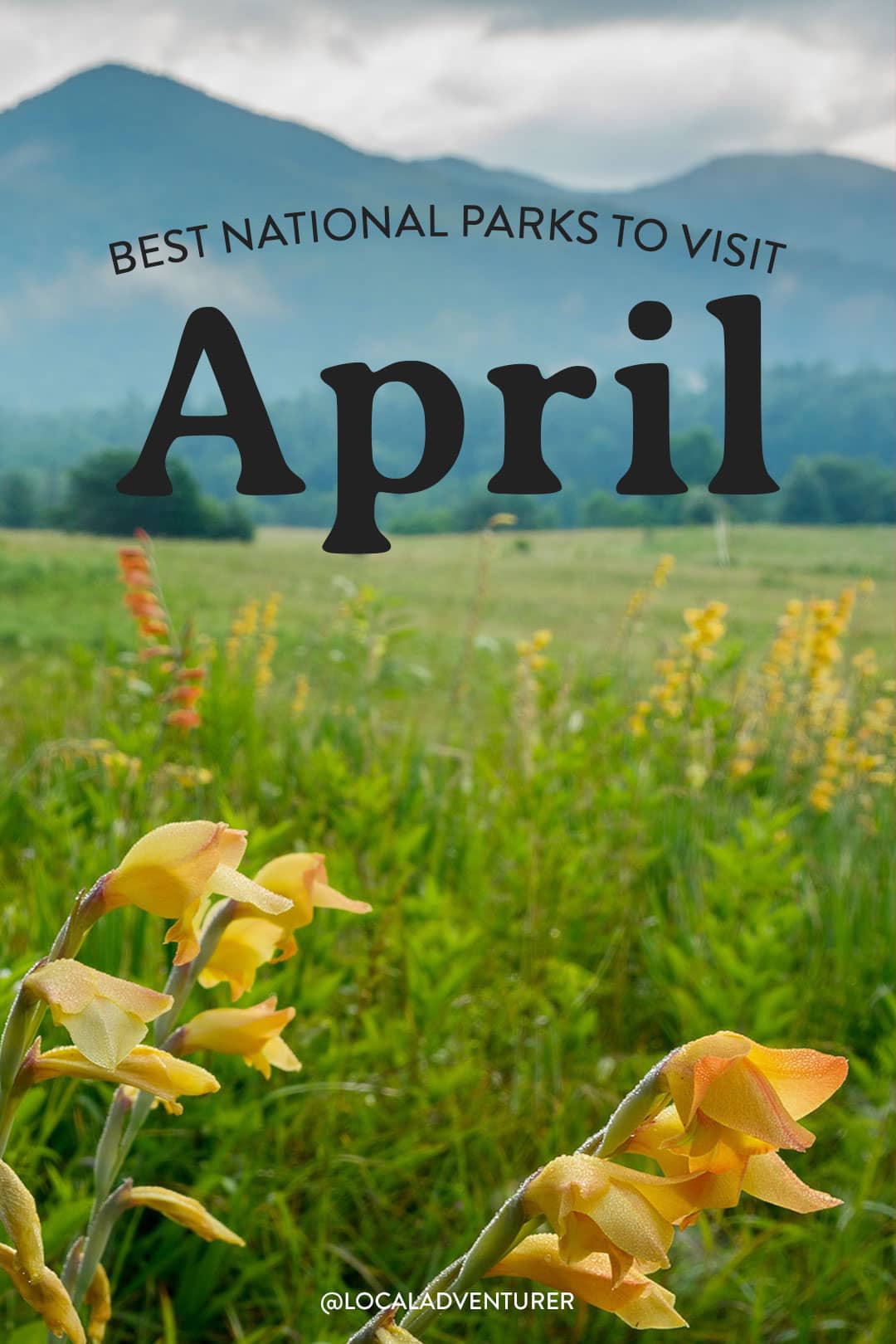 best national parks to visit in april
